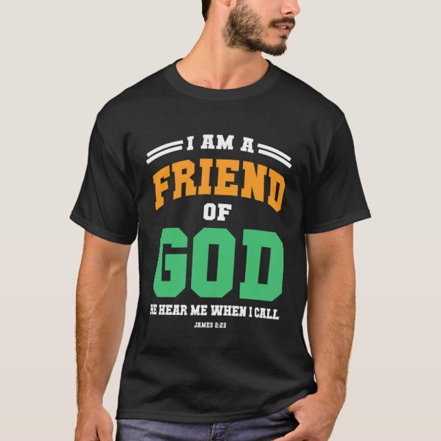 Camiseta Christian  bible verse scriptures I am God s Frien (Anverso)