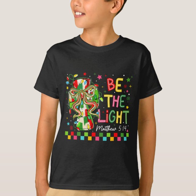Camiseta Christian Christmas Be The Light Coquette Bow Cros (Anverso)