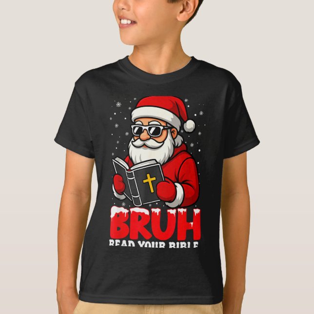 Camiseta Christian Christmas Santa Bruh Read Your Bible Rel (Anverso)