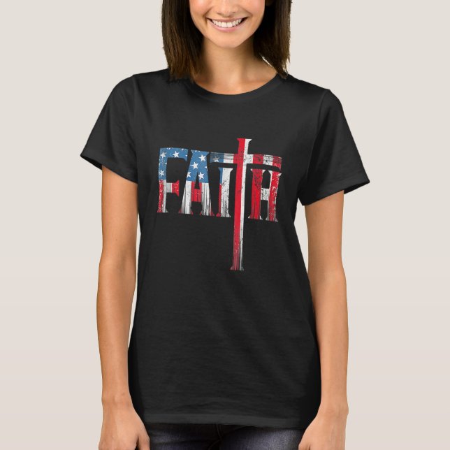 Camiseta Christian Faith & Cross  USA Flag American 4th Of (Anverso)