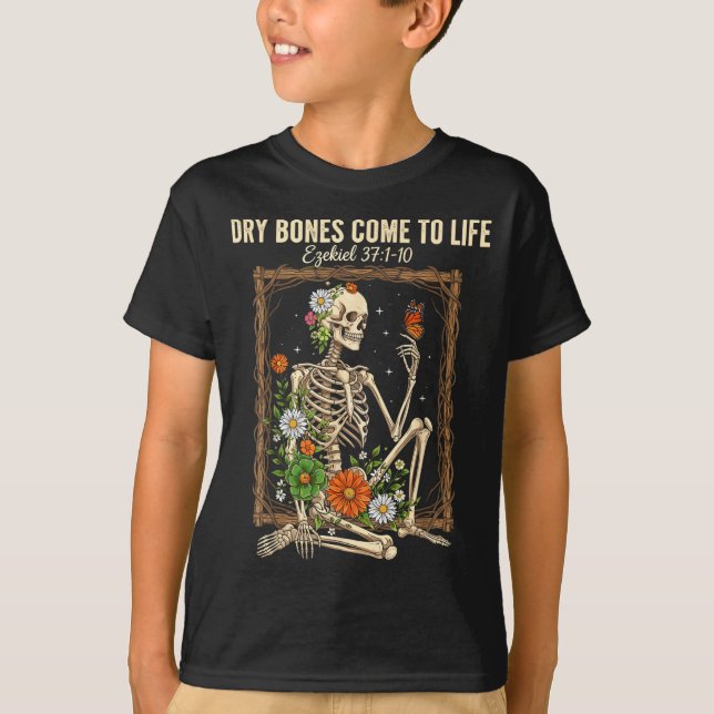 Camiseta Christian Faith Dry Bones Come To Life Skeleton Fl (Anverso)