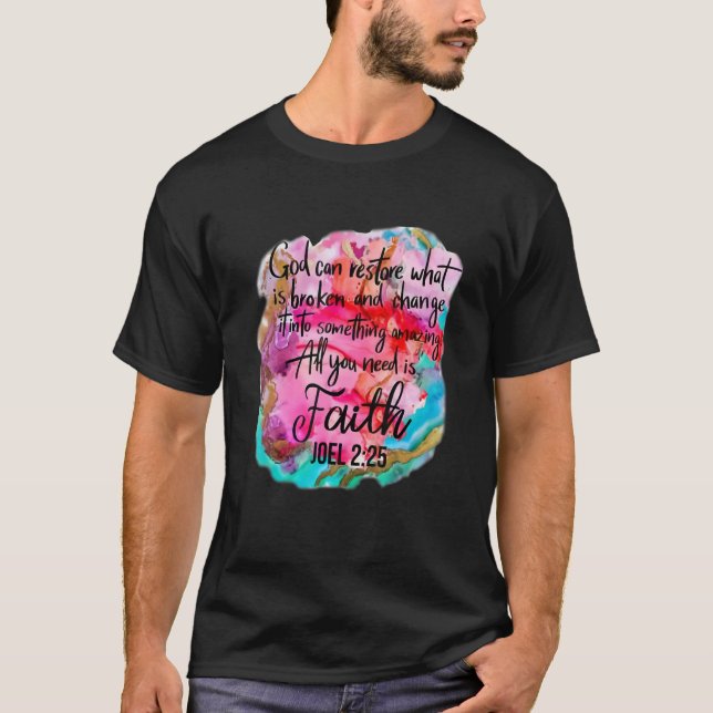 Camiseta Christian Faith God Can Restore What Is Broken Hip (Anverso)