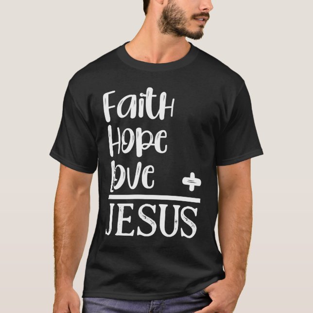 Camiseta Christian Faith Hope Love Equals Jesus  Bible Sayi (Anverso)