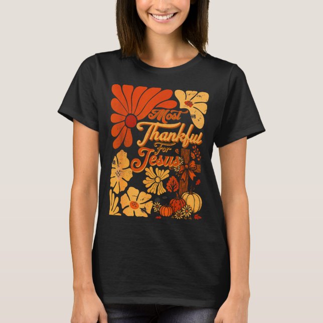 Camiseta Christian Fall Thanksgiving Autumn Most Thankful F (Anverso)