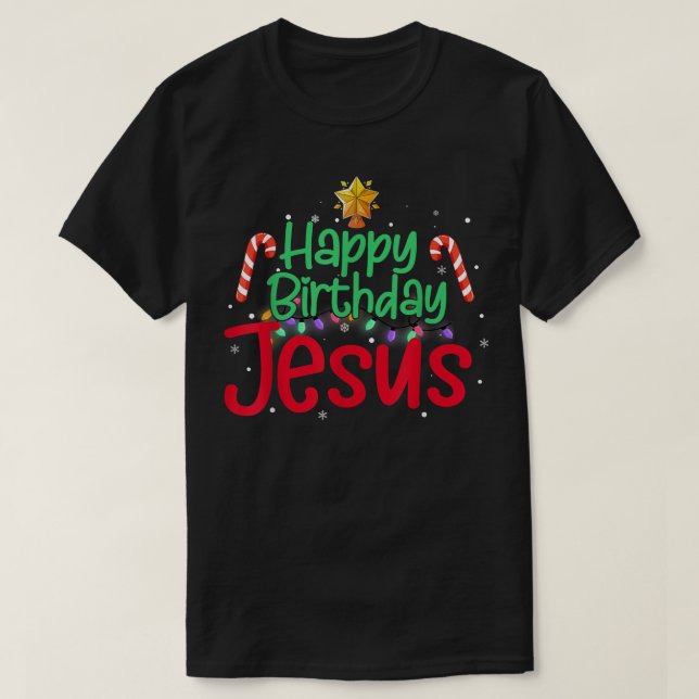 Camiseta Christian Feliz Navidad Feliz Cumpleaños Jesús Wom (Diseño del anverso)
