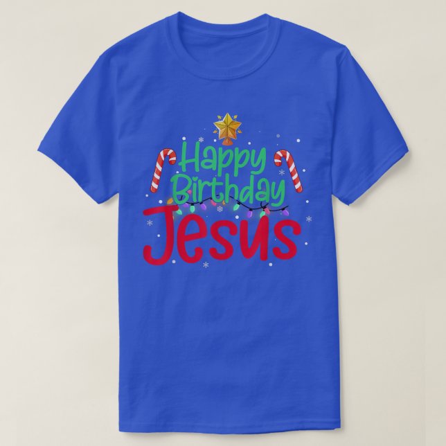 Camiseta Christian Feliz Navidad Feliz Cumpleaños Jesús Wom (Diseño del anverso)