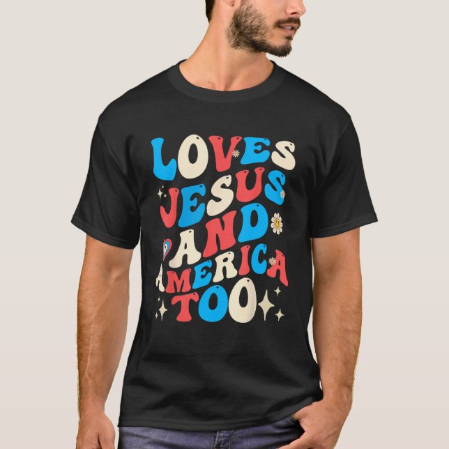 Camiseta Christian Groovy 4th of July Loves Jesus and Ameri (Anverso)