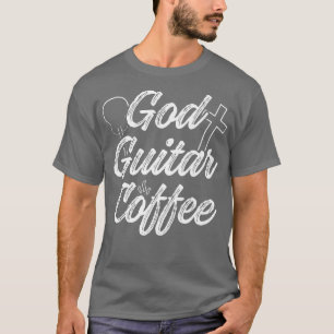 Camiseta Christian Guitarist God Coffee Church Worship Guit