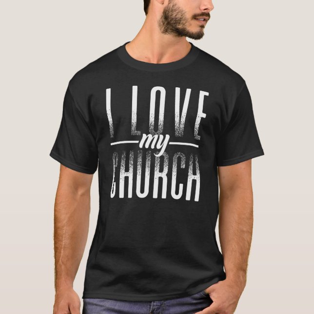 Camiseta Christian I Love My Church (Anverso)