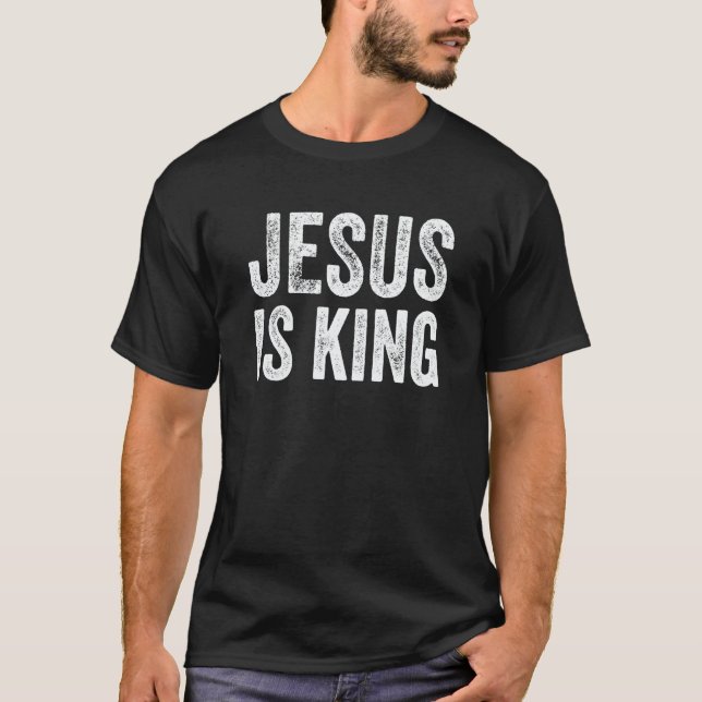 Camiseta Christian Jesus is King Christ God Religious Bible (Anverso)