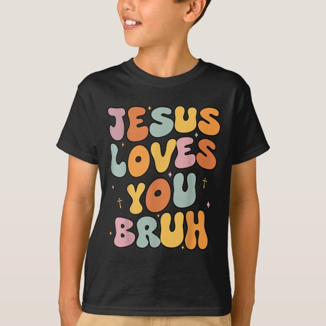 Camiseta Christian Jesus Te Ama Bruh Groovy Godbrother A (Anverso)