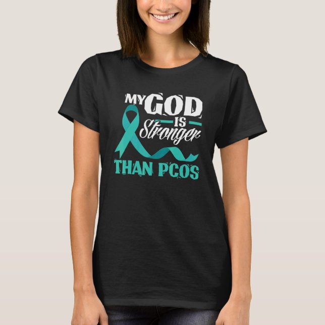 Camiseta Christian My God Is Stronger Than PCOS Awareness (Anverso)