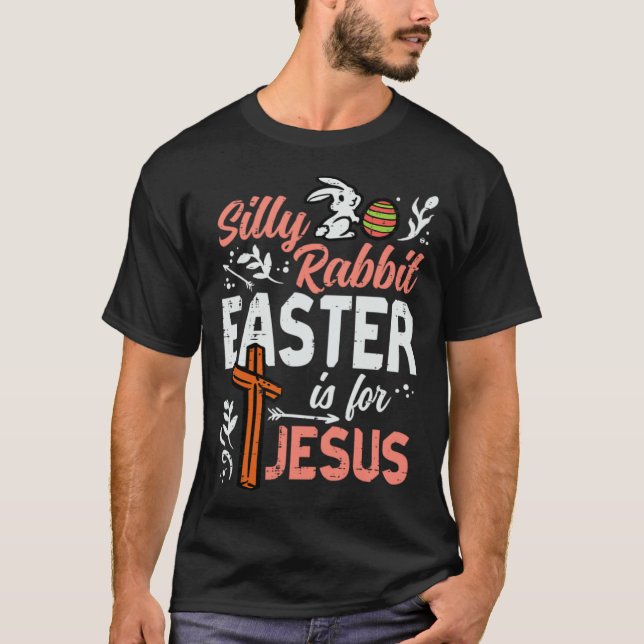 Camiseta Christian Silly Rabbit Easter For Jesus Men Boys T (Anverso)