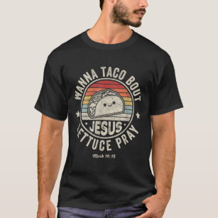 Camiseta Christian Taco Retro Wanna Taco sobre Jesus Cinco 