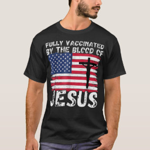 Camiseta Christian USA Flag Fully Vaccinated By The Blood O