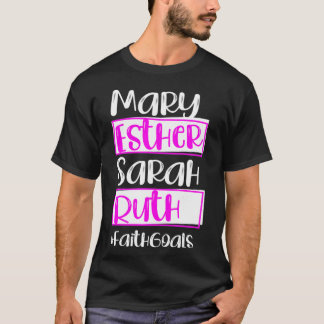 Camiseta Christian Women Bible Mary Esther Sarah Ruth Goals
