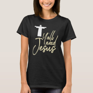 Camiseta Christian Y Todos Necesitan a Jesús Dios del Sur