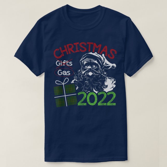 Camiseta Christmas 2022 Sarcasm Present or Gas Fuel Santa H (Diseño del anverso)