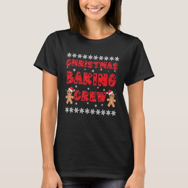 Camiseta Christmas Baking Crew Gingerbread Men With Xmas Ha (Anverso)