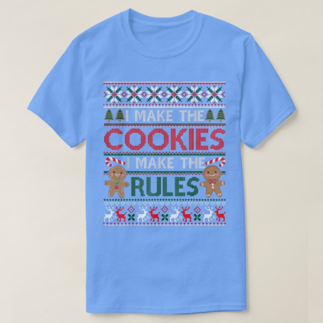 Camiseta Christmas Baking I Make Cookies Rules Ugly Xmas Sw (Diseño del anverso)