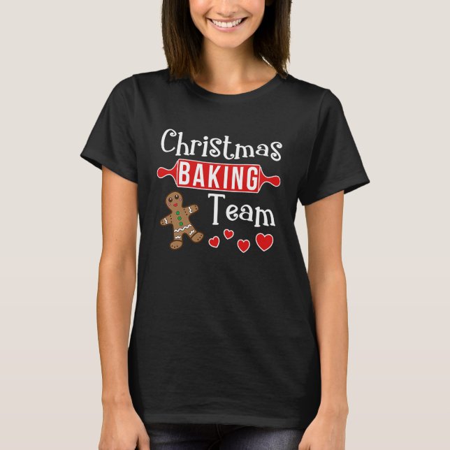 Camiseta Christmas baking team gingerbread holiday hearts b (Anverso)