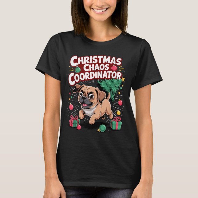 Camiseta Christmas Chaos Coordinator Xmas Puppy Funny Puggl (Anverso)