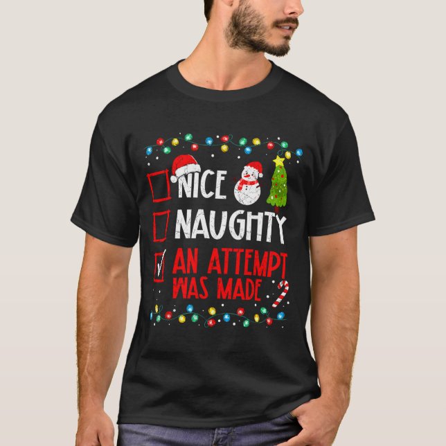 Camiseta Christmas Checklist Naughty Nice An Attempt Was Ma (Anverso)