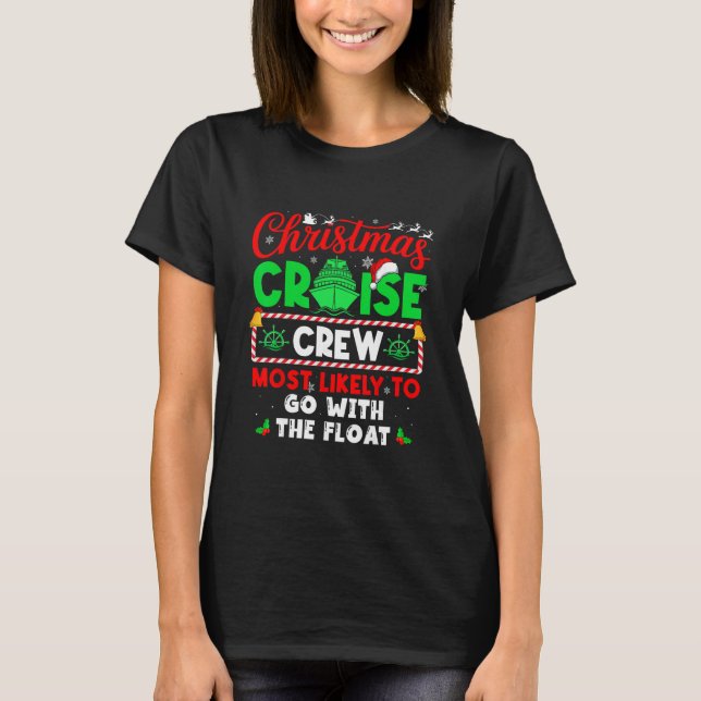 Camiseta Christmas Cruise Crew Most Likely To Go With The F (Anverso)