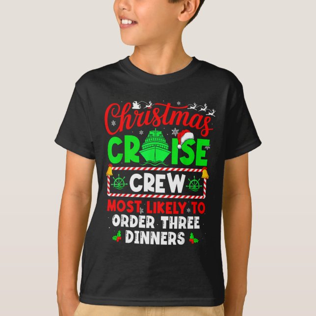 Camiseta Christmas Cruise Crew Most Likely To Order Three D (Anverso)
