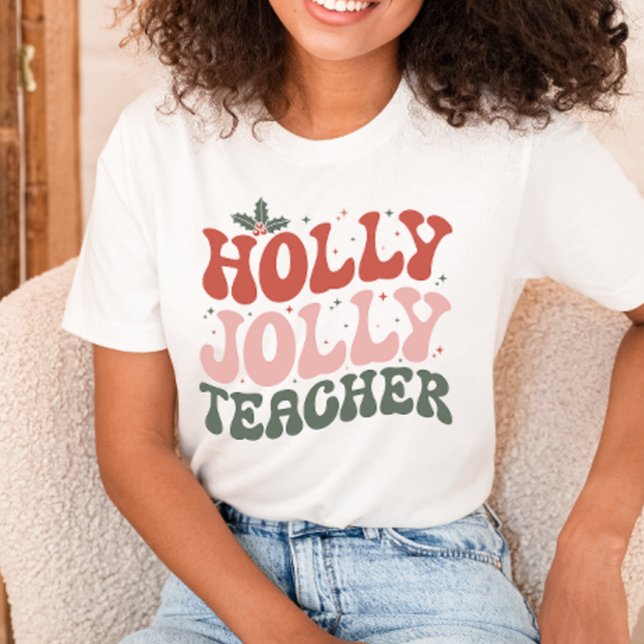 Camiseta Christmas Holly Jolly Teacher (Subido por el creador)