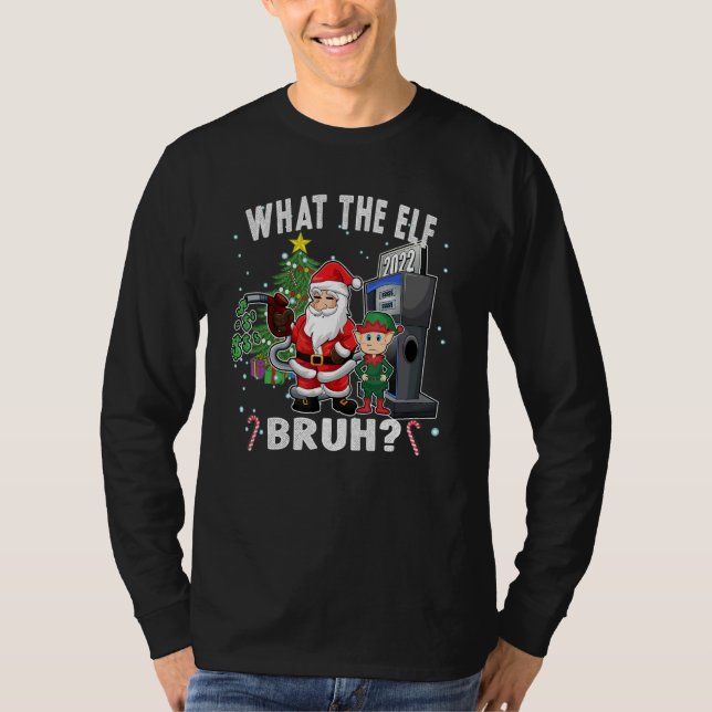 Camiseta Christmas Humor What The Elf Bruh (Anverso)
