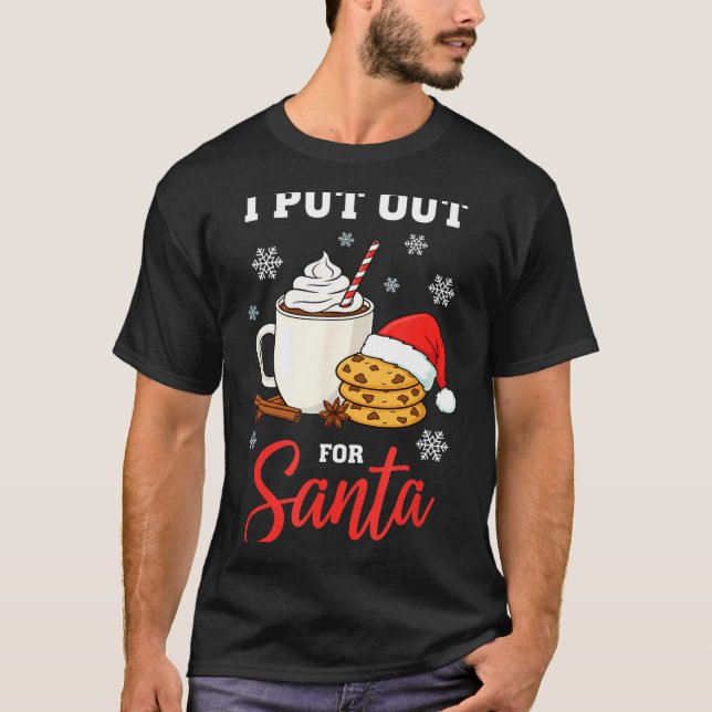 Camiseta Christmas I Put Out For Santa Funny Milk And Cooki (Anverso)