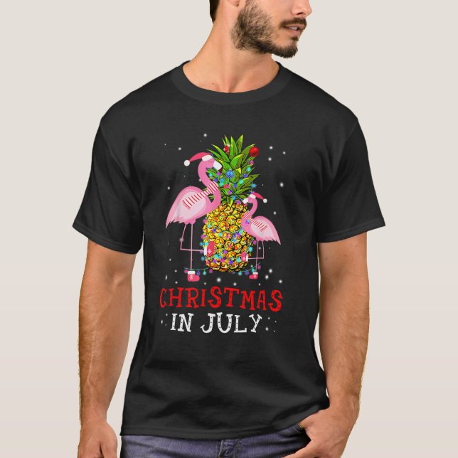 Camiseta Christmas In July   Flamingo Pineapple Summer (Anverso)