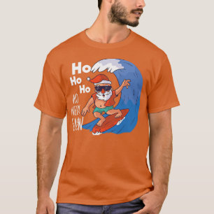 Camiseta Christmas In July  Ho Ho Ho Who Needs Snow Surfer 