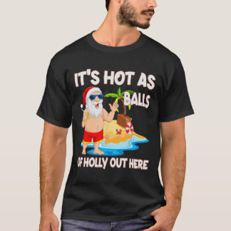 Camiseta Christmas In July It's Hot As Funny Santa Summer P