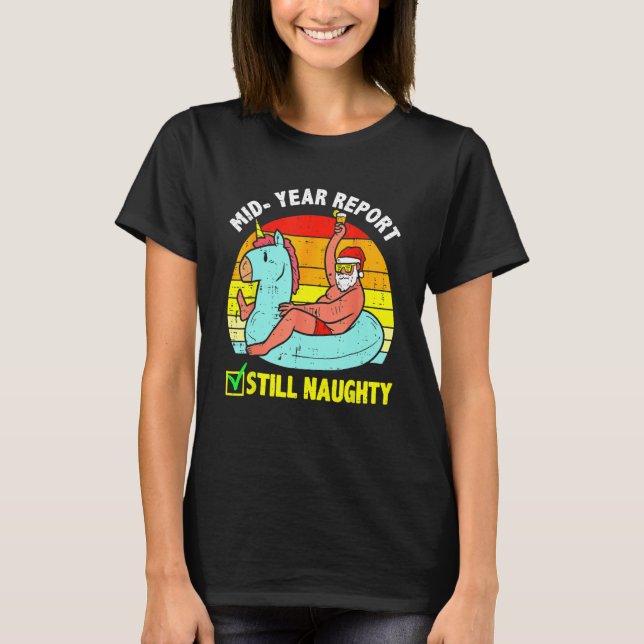 Camiseta Christmas In July Mid Year Report Still Naughty Sa (Anverso)