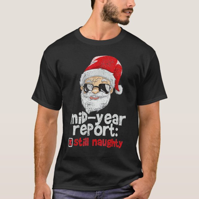 Camiseta Christmas In July Mid Year Report Still Naughty Sa (Anverso)