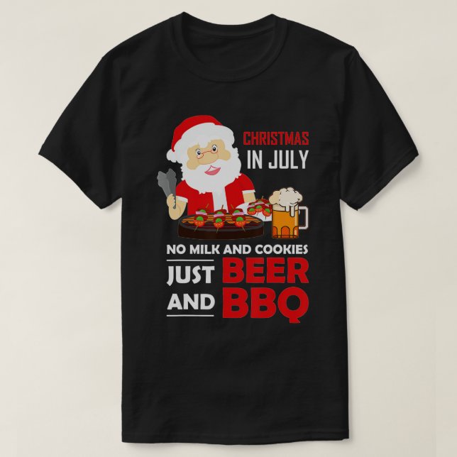 Camiseta Christmas In July No Milk And Cookies Just Beer An (Diseño del anverso)