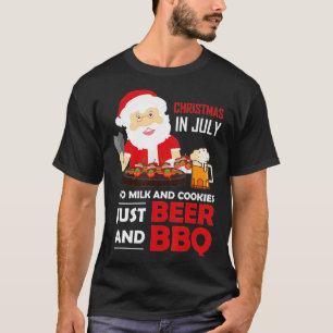 Camiseta Christmas In July No Milk And Cookies Just Beer An