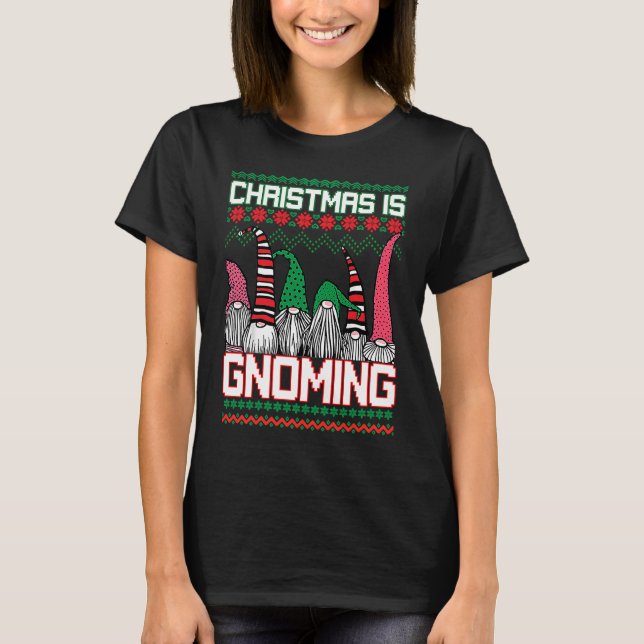 Camiseta Christmas is Gnoming God Jul Gnome Ugly Christmas  (Anverso)