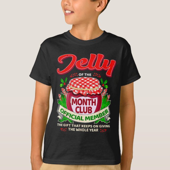 Camiseta Christmas Jelly Of The Month Club Member Funny Xma (Anverso)