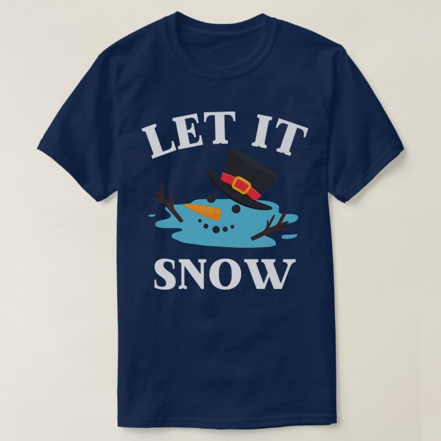 Camiseta Christmas Let it Snow Melted Snowman  (Diseño del anverso)