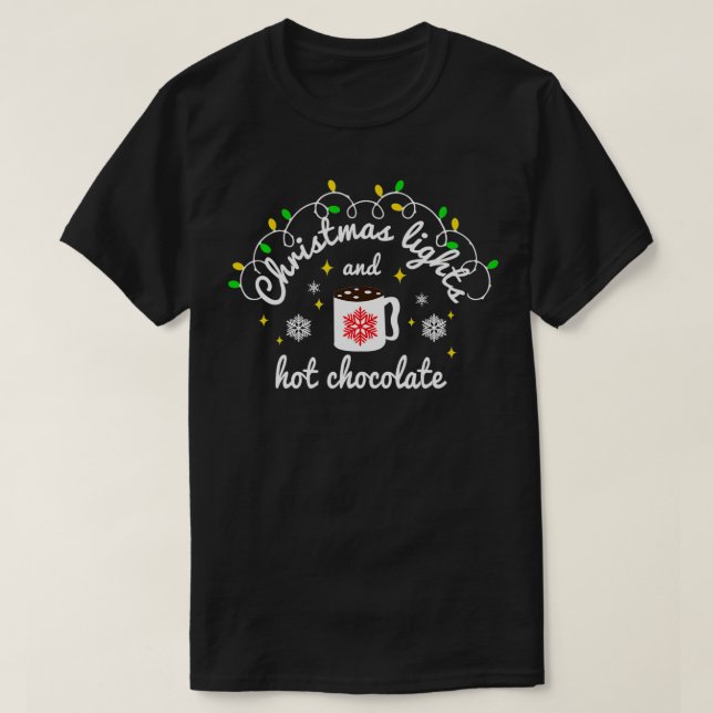Camiseta Christmas Lights & Hot Chocolate Xmas Vibe Christm (Diseño del anverso)