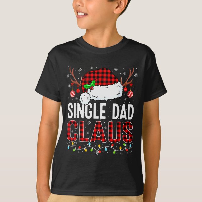 Camiseta Christmas Lights Single Dad Claus Family Matching  (Anverso)