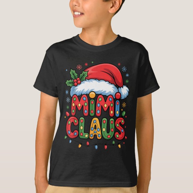 Camiseta Christmas Mimi Claus Holiday Cheer Family Season H (Anverso)