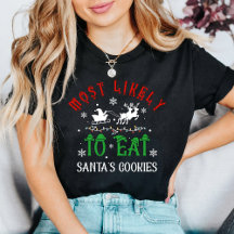Christmas Most Likely to Eat Santa’s Cookies