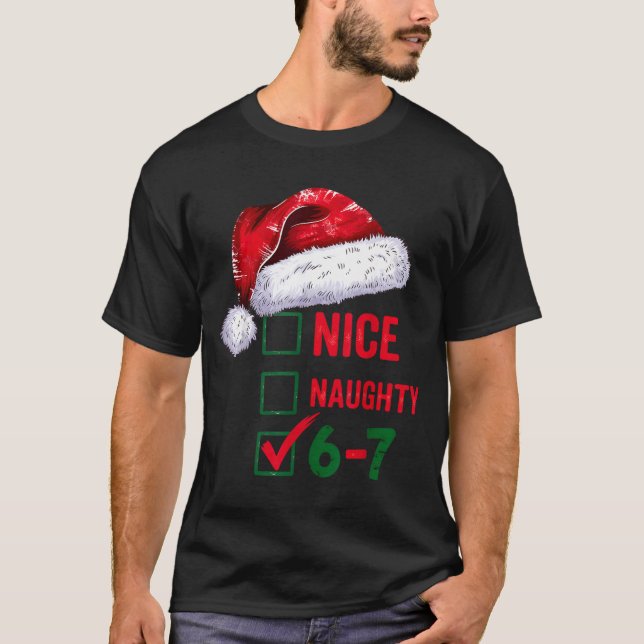 Camiseta Christmas Nice Naughty 67 Brainrot Funny 6-7 Meme  (Anverso)