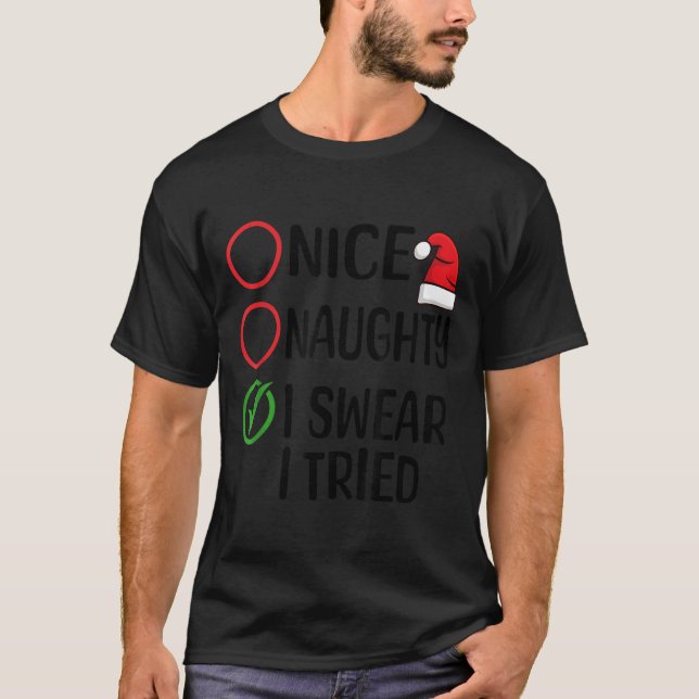 Camiseta Christmas Nice Naughty I Swear I Tried Christmas L (Anverso)