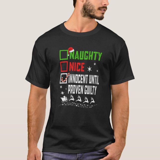 Camiseta Christmas Nice Naughty Innocent Until Proven Guilt (Anverso)