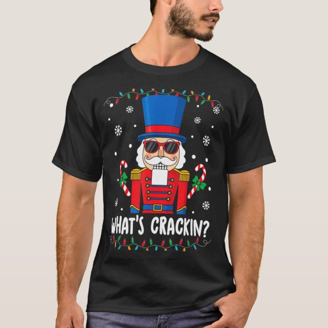 Camiseta Christmas Nutcracker Whats Crackin Funny Xmas Men  (Anverso)